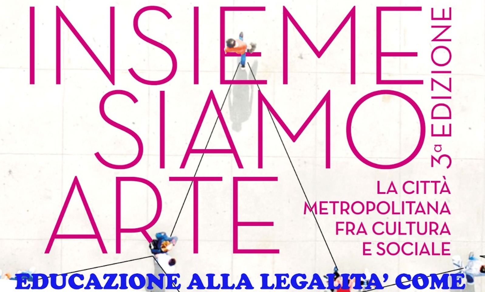 Insieme siamo Arte - Educazione alla Legalità